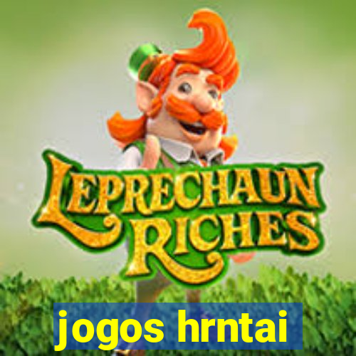 jogos hrntai